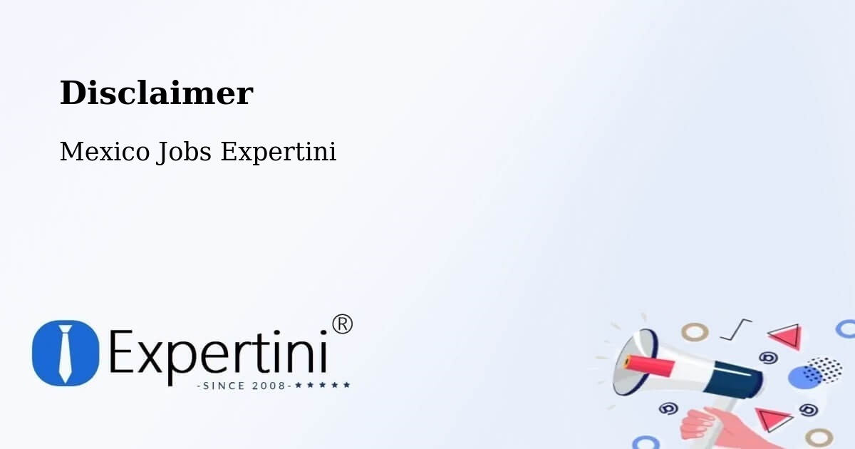 Disclaimer – El Plan - Mexico Jobs Expertini