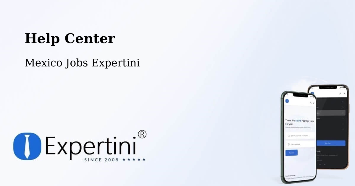 Help Center – El Plan - Mexico Jobs Expertini
