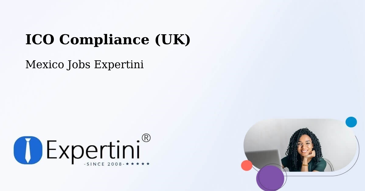 UK Data Protection & ICO Compliance – El Plan - Mexico Jobs Expertini