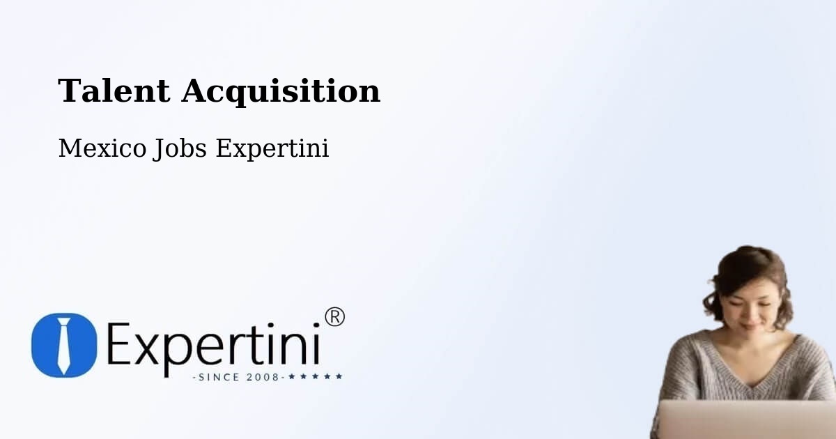 Post Jobs & Find Candidates in El Plan – Talent Acquisition Solutions - Mexico Jobs Expertini